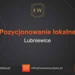 Pozycjonowanie lokalne Lubniewice – Pozycjonowanie lokalne w Lubniewicach