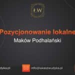 Pozycjonowanie lokalne Maków Podhalański – Pozycjonowanie lokalne w Makowie Podhalańskim