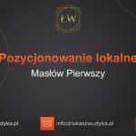 Pozycjonowanie lokalne Masłów Pierwszy – Pozycjonowanie lokalne w Masłowie Pierwszym