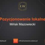 Pozycjonowanie lokalne Mińsk Mazowiecki – Pozycjonowanie lokalne w Mińsku Mazowieckim