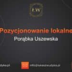 Pozycjonowanie lokalne Porąbka Uszewska – Pozycjonowanie lokalne w Porąbce Uszewskiej