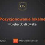 Pozycjonowanie lokalne Poręba Spytkowska – Pozycjonowanie lokalne w Porębie Spytkowskiej