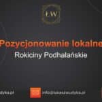 Pozycjonowanie lokalne Rokiciny Podhalańskie – Pozycjonowanie lokalne w Rokicinach Podhalańskich