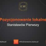 Pozycjonowanie lokalne Stanisławów Pierwszy – Pozycjonowanie lokalne w Stanisławowie Pierwszym