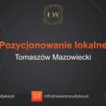 Pozycjonowanie lokalne Tomaszów Mazowiecki – Pozycjonowanie lokalne w Tomaszowie Mazowieckim