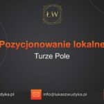 Pozycjonowanie lokalne Turze Pole – Pozycjonowanie lokalne w Turzym Polu