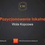 Pozycjonowanie lokalne Wola Kopcowa – Pozycjonowanie lokalne w Woli Kopcowej