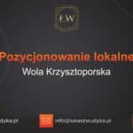 Pozycjonowanie lokalne Wola Krzysztoporska – Pozycjonowanie lokalne w Woli Krzysztoporskiej