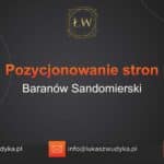 Pozycjonowanie stron Baranów Sandomierski – Pozycjonowanie w Baranowie Sandomierskim