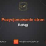 Pozycjonowanie stron Bartąg – Pozycjonowanie w Bartągu