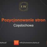 Pozycjonowanie stron Częstochowa – Pozycjonowanie w Częstochowie