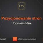 Pozycjonowanie stron Horyniec-Zdrój – Pozycjonowanie w Horyńcu-Zdroju