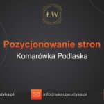 Pozycjonowanie stron Komarówka Podlaska – Pozycjonowanie w Komarówce Podlaskiej