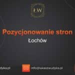 Pozycjonowanie stron Łochów – Pozycjonowanie w Łochowie