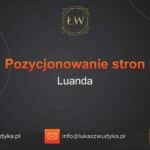 Pozycjonowanie stron Luanda – Pozycjonowanie w Luandzie