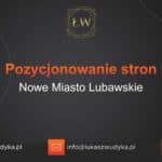 Pozycjonowanie stron Nowe Miasto Lubawskie – Pozycjonowanie w Nowym Mieście Lubawskim