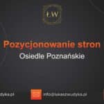 Pozycjonowanie stron Osiedle Poznańskie – Pozycjonowanie w Osiedlu Poznańskim