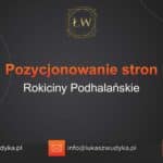 Pozycjonowanie stron Rokiciny Podhalańskie – Pozycjonowanie w Rokicinach Podhalańskich