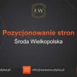 Pozycjonowanie stron Środa Wielkopolska – Pozycjonowanie w Środzie Wielkopolskiej