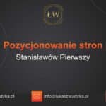 Pozycjonowanie stron Stanisławów Pierwszy – Pozycjonowanie w Stanisławowie Pierwszym