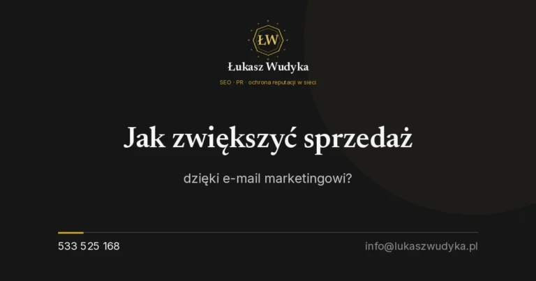 Jak zwiększyć sprzedaż dzięki e-mail marketingowi?