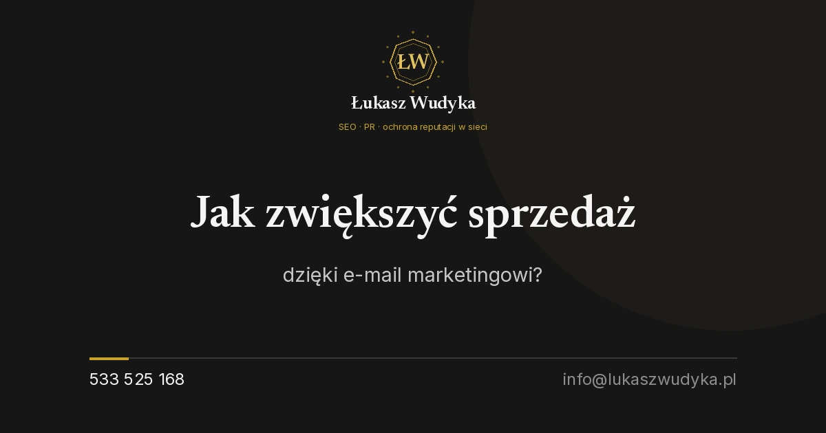 Jak zwiększyć sprzedaż dzięki e-mail marketingowi?