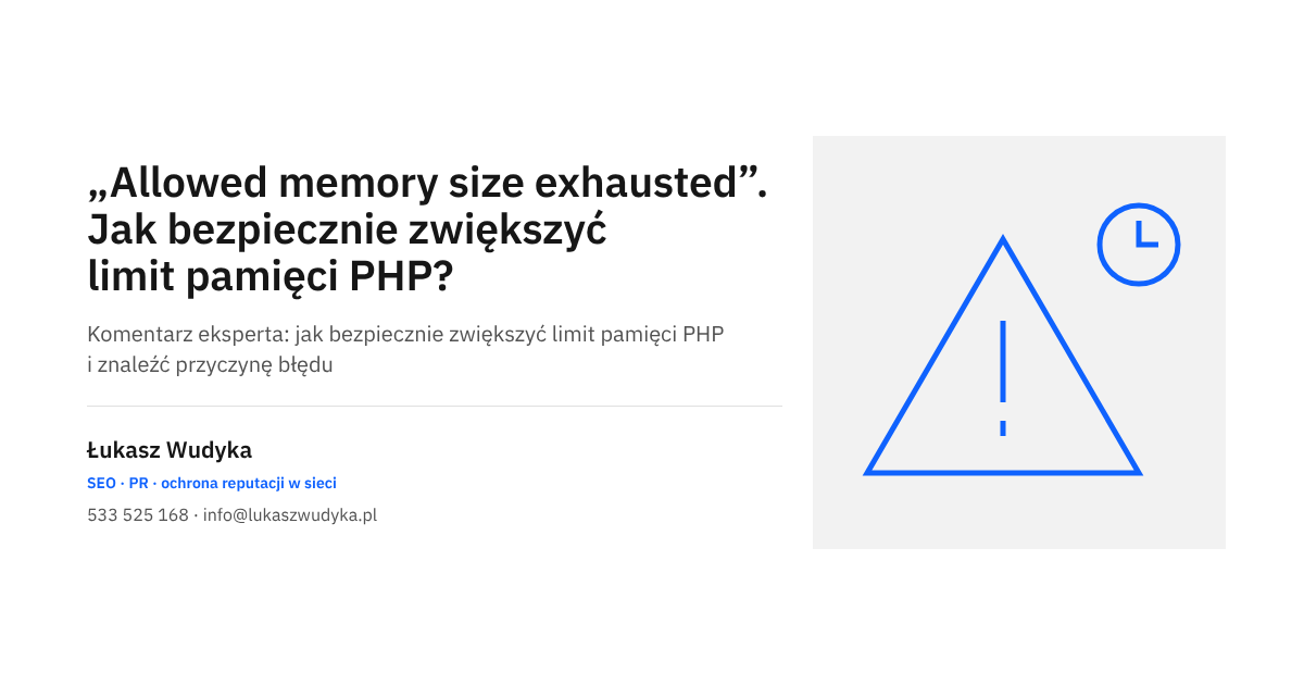 Błąd Allowed memory size exhausted w WordPressie i bezpieczne zwiększanie limitu pamięci PHP