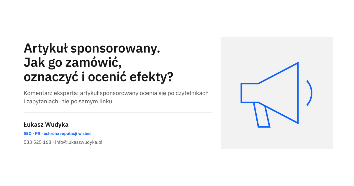 Artykuł sponsorowany: zamówienie publikacji, oznaczenie materiału i linku oraz ocena efektów