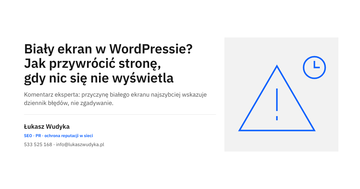 Biały ekran w WordPressie i przywracanie strony po błędzie krytycznym - temat wpisu