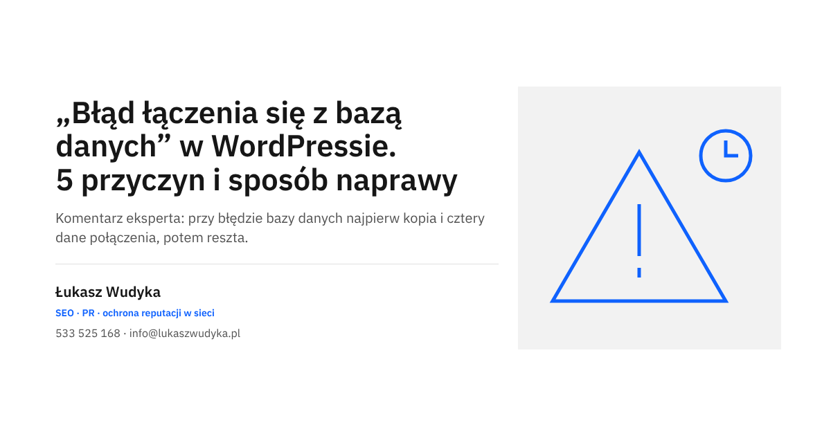 Błąd łączenia się z bazą danych w WordPressie, jego przyczyny i sposób naprawy - temat wpisu