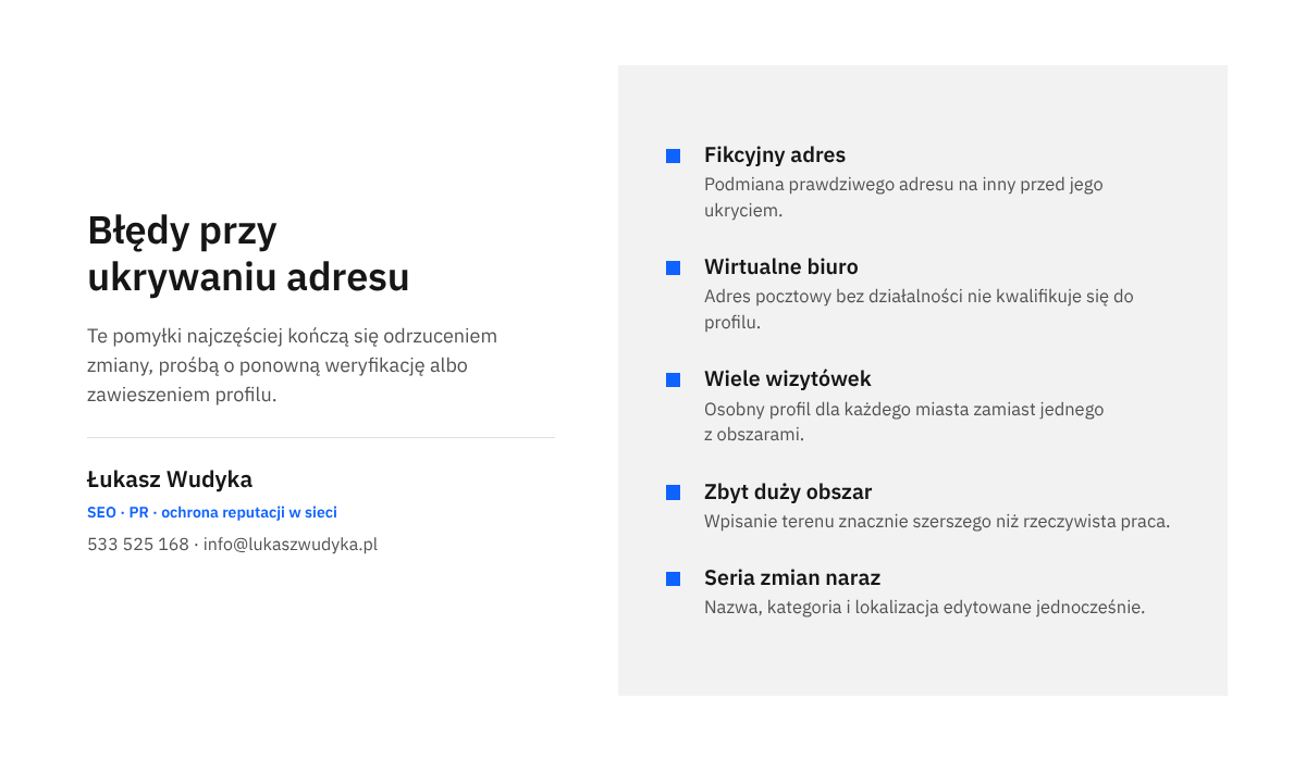 Infografika z listą pięciu błędów przy ukrywaniu adresu w wizytówce Google: fikcyjny adres, wirtualne biuro, wiele profili, zbyt duży obszar, seria zmian.