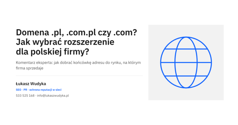 Wybór końcówki adresu dla polskiej firmy: porównanie domen .pl, .com.pl i .com