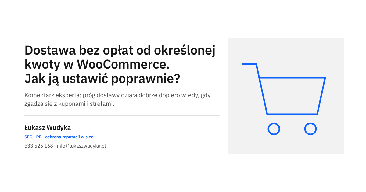 Dostawa bez opłat od określonej kwoty w WooCommerce i poprawne ustawienie progu - temat wpisu