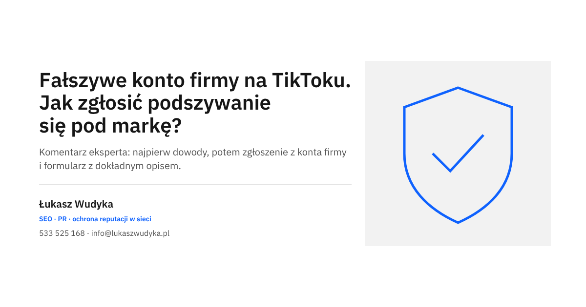 Grafika do wpisu o zgłaszaniu fałszywego konta firmy na TikToku i podszywania się pod markę