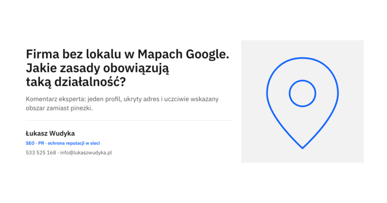 Firma bez lokalu w Mapach Google: zasady dla działalności dojeżdżającej do klienta