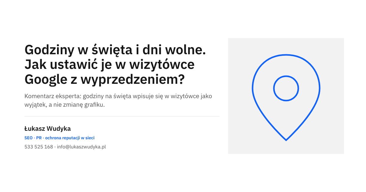 Grafika do wpisu o ustawianiu godzin otwarcia w święta i dni wolne w wizytówce Google
