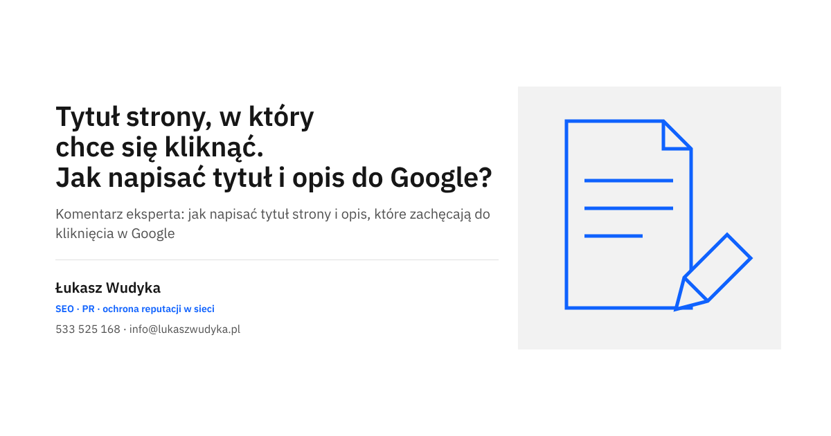 Tytuł strony i opis w wynikach Google - jak je napisać, ustawić i sprawdzić skutek zmiany