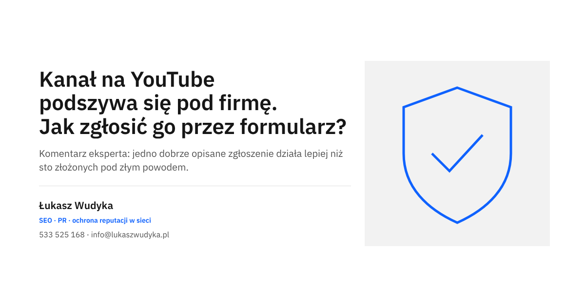 Kanał na YouTube podszywający się pod firmę i sposób zgłoszenia go przez formularz