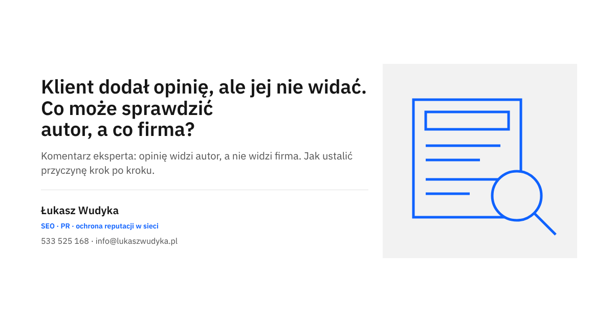 Opinia klienta niewidoczna w wizytówce Google: co sprawdza autor opinii, a co właściciel firmy