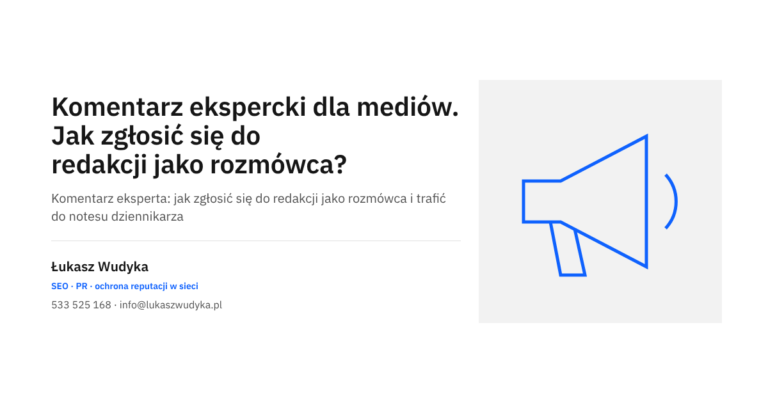 Komentarz ekspercki dla mediów: zgłoszenie się do redakcji jako rozmówca, od wyboru tematów po autoryzację