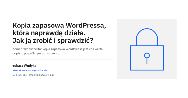 Kopia zapasowa WordPressa: pliki, baza danych i próbne odtworzenie strony z kopii
