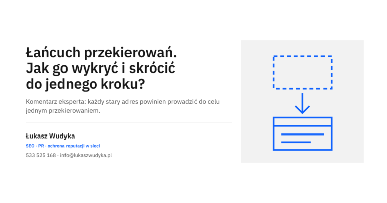 Łańcuch przekierowań na stronie internetowej - jak go wykryć i skrócić do jednego kroku
