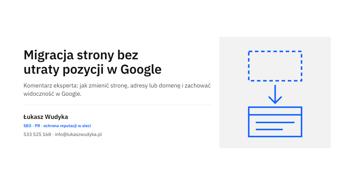Migracja strony bez utraty pozycji w Google: przekierowania 301, przeniesienie treści i kontrola po starcie