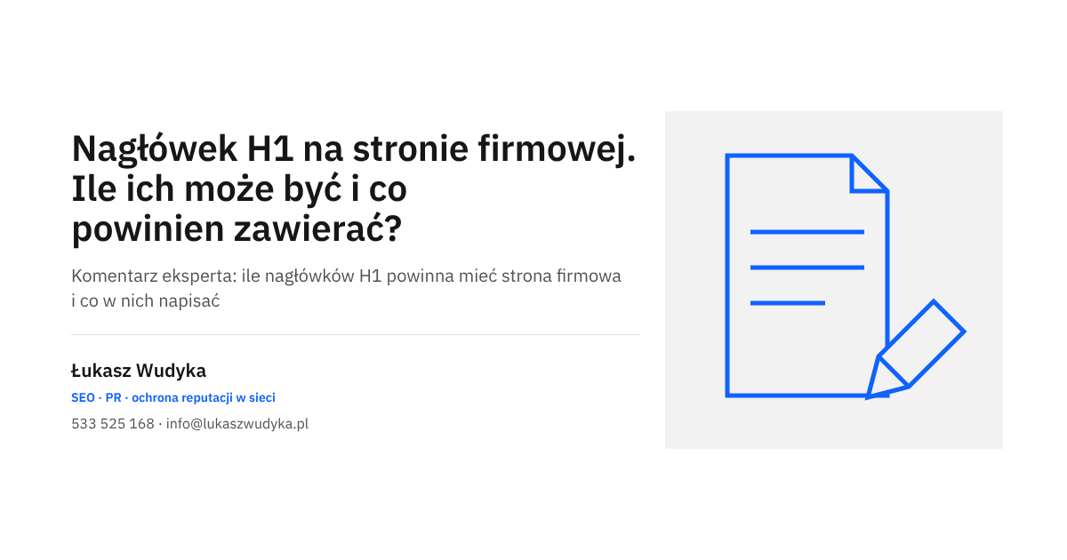 Nagłówek H1 na stronie firmowej: liczba nagłówków, ich treść i sposób sprawdzenia w kodzie strony