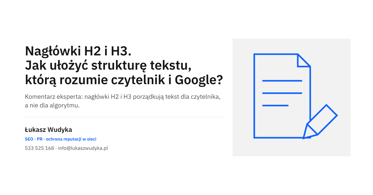 Nagłówki H2 i H3 na stronie firmowej: struktura tekstu zrozumiała dla czytelnika i wyszukiwarki Google
