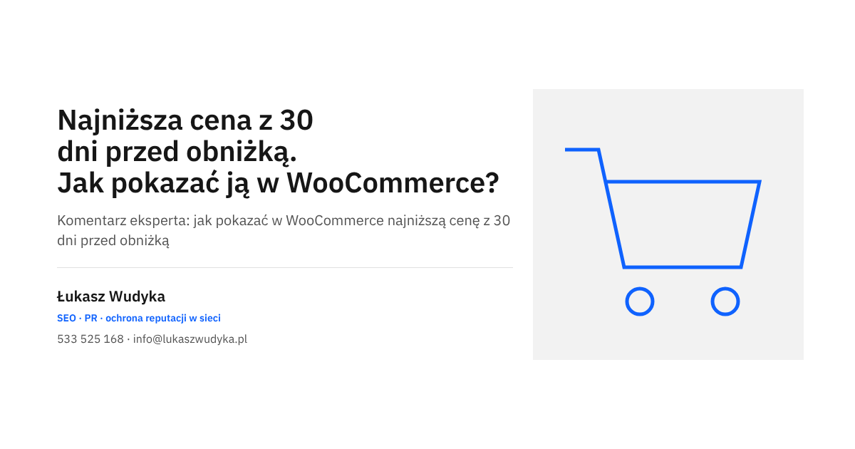 Najniższa cena z 30 dni przed obniżką w sklepie WooCommerce - komentarz eksperta Łukasza Wudyki