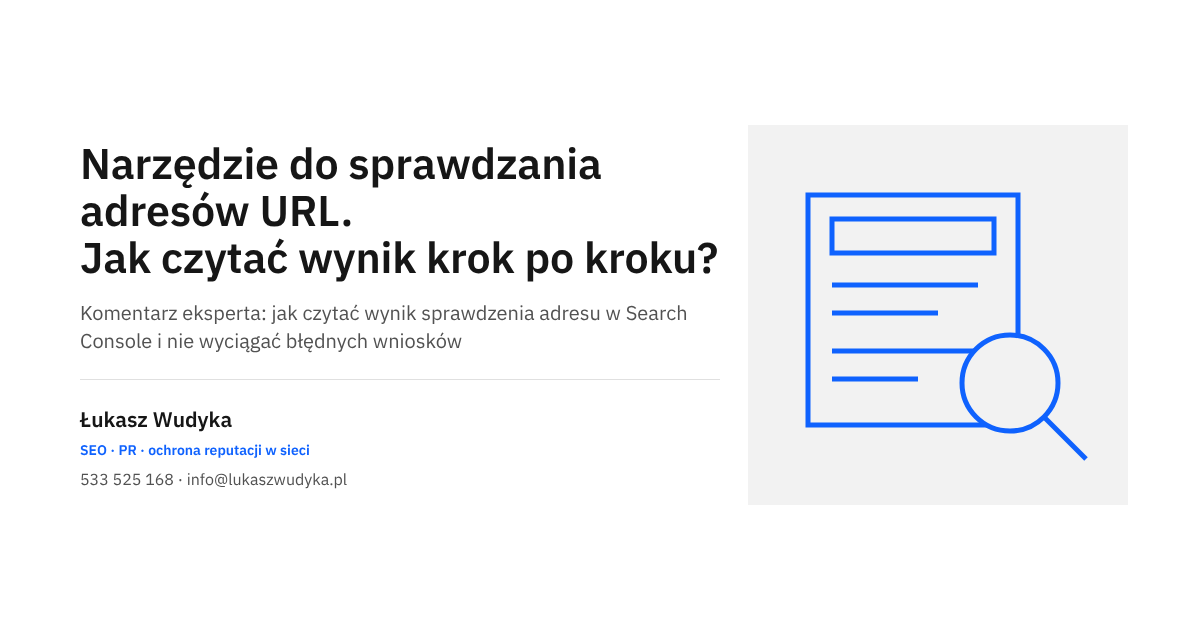 Grafika do wpisu o czytaniu wyniku narzędzia do sprawdzania adresów URL w Google Search Console