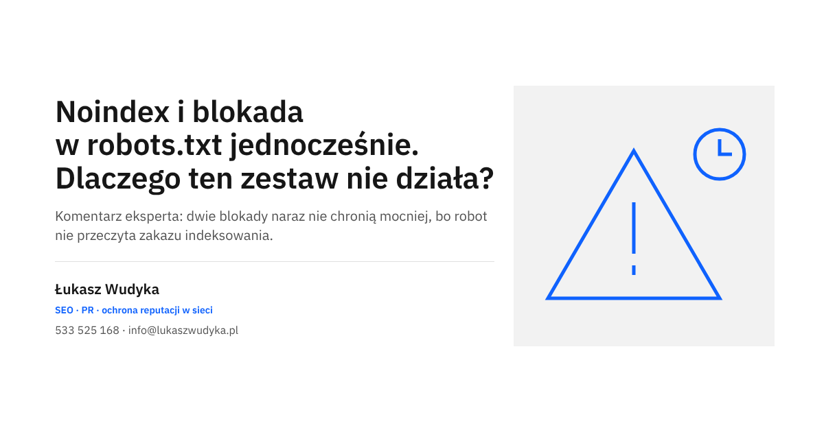 Grafika do wpisu o łączeniu znacznika noindex z blokadą w pliku robots.txt i o skutkach dla wyników Google