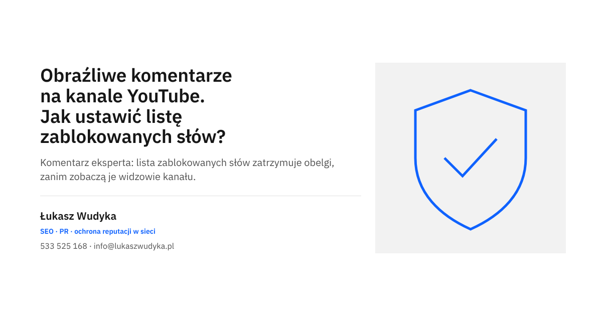 Obraźliwe komentarze na kanale YouTube i ustawienie listy zablokowanych słów w YouTube Studio