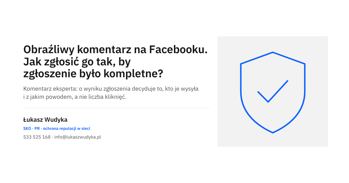 Obraźliwy komentarz na Facebooku: kompletne zgłoszenie, dowody, wybór powodu i ponowna weryfikacja decyzji